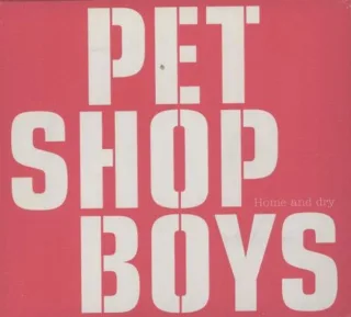 Pet Shop Boys - Home And Dry (DVD Single)