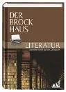 Der Brockhaus Literatur. Schriftsteller Werke Epochen Sachbegriffe