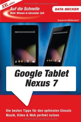 Auf die Schnelle: Google Nexus 7 Tablet (XXL-Edition)