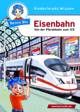 Benny Blu 02-0157 Benny Blu Eisenbahn 2. überarbeitete Auflage-Von der Pferdebahn zum ICE