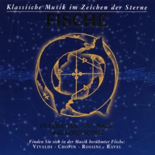 Klassische Musik im Zeichen der Sterne - Fische
