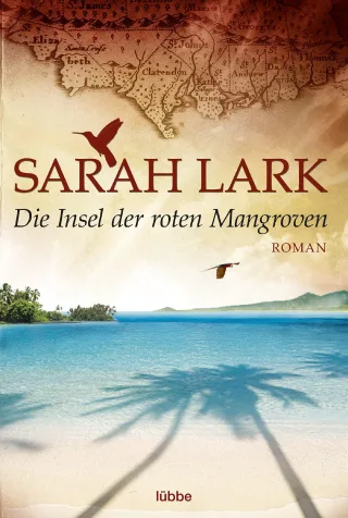 Die Insel der roten Mangroven: Roman (Allgemeine Reihe. Bastei Lübbe Taschenbücher)