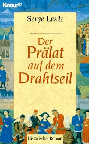 Der Prälat auf dem Drahtseil. Roman.
