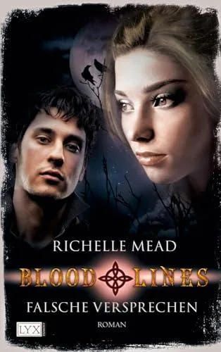 Bloodlines: Falsche Versprechen [Taschenbuch] [2012] Mead Richelle Link Michaela