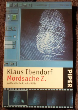 Mordsache Z: Authentische Kriminalfälle