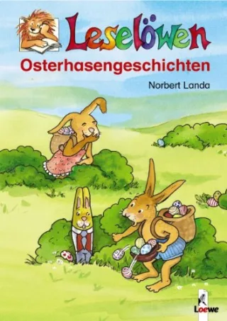Leselöwen - Osterhasengeschichten [Gebundene Ausgabe] [2005] Landa Norbert Wöstheinrich Anne Schober Michael