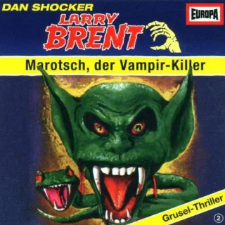 Larry Brent - Folge 2: Marotsch der Vampir-Killer [Audio CD] Larry Brent   2 ShockerDan