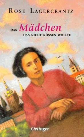 Das Mädchen das nicht küssen wollte. ( Ab 14 J.)