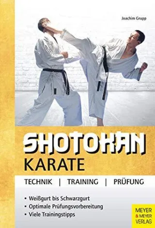 Shotokan Karate: Technik - Training - Prüfung [Broschiert] [2012] Joachim Grupp