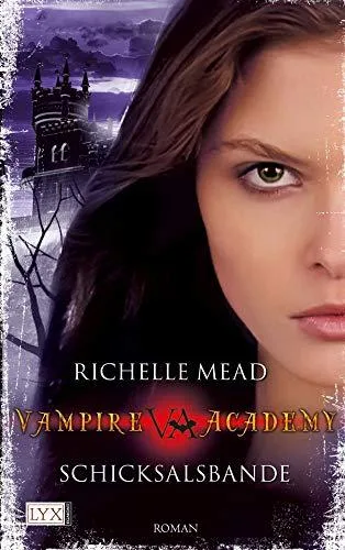 Vampire Academy: Schicksalsbande [Taschenbuch] [2011] Mead Richelle Link Michaela