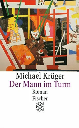 Der Mann im Turm: Roman