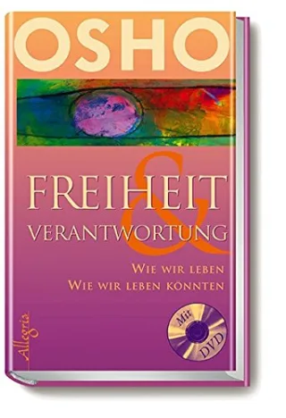 Jetzt oder nie: Freiheit & Verantwortung [Gebundene Ausgabe] [2006] Osho