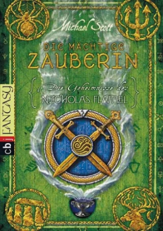Die Geheimnisse des Nicholas Flamel - Die mächtige Zauberin: Band 3 [Taschenbuch] [2011] Scott Michael Höfker Ursula
