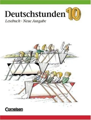 Deutschstunden Lesebuch - Östliche Bundesländer und Berlin: Deutschstunden Lesebuch Ausgabe Berlin und neue Bundesländer neue Rechtschreibung 10. Schuljahr