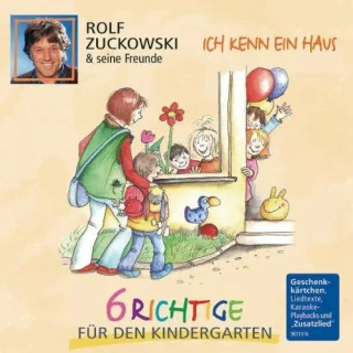 Ich Kenn Ein Haus - 6 Richtige F. d. Kindergarten [Audio CD] ZuckowskiRolf und Seine Freunde