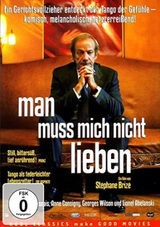Man muss mich nicht lieben [DVD] [2007]