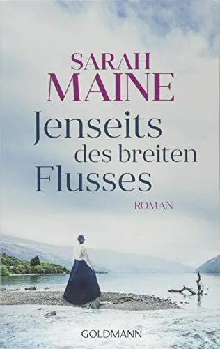 Jenseits des breiten Flusses: Roman
