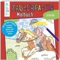 Zauberpapier Malbuch Pferde / Norbert Pautner