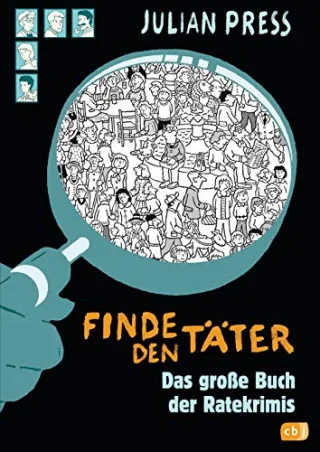 Finde den Täter Sammelband: Jubliläumsausgabe (Die Sammelbände Band 3)