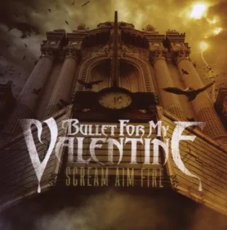 Scream Aim Fire [Audio CD] Bullet for My Valentine
