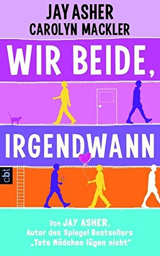 Wir beide irgendwann [Gebundene Ausgabe] [2012] Asher Jay Mackler Carolyn Krüger Knut
