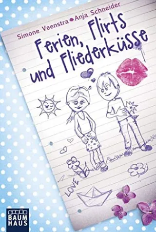 Ferien Flirts und Fliederküsse