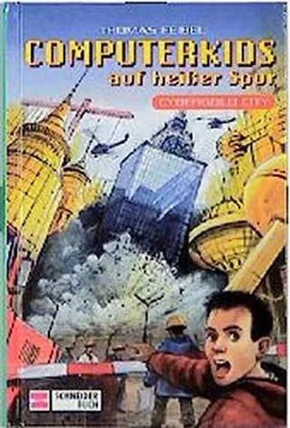 Computerkids auf heißer Spur Bd.3 Cybergold City