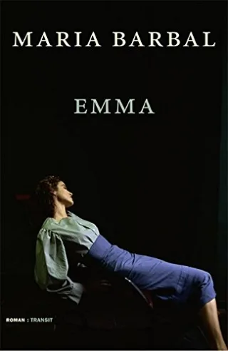 Emma [Gebundene Ausgabe] [2005] Maria Barbal Heike Nottebaum (Übersetzerin)