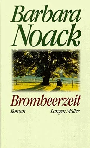 Brombeerzeit: Roman