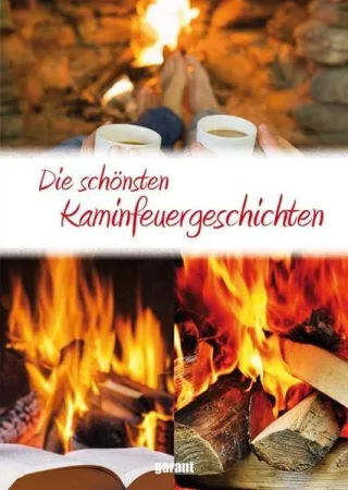 Die schönsten Kaminfeuergeschichten
