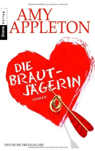 Die Brautjägerin: Roman