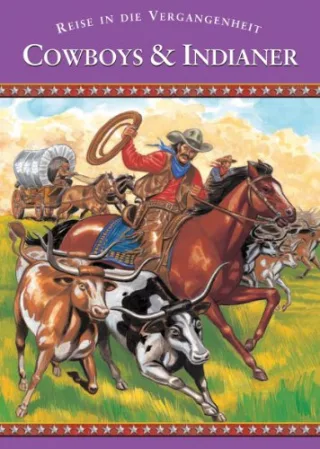 Reise in die Vergangenheit : Cowboys & Indianer