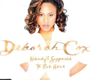 Nobody's Supposed to Be Here/I