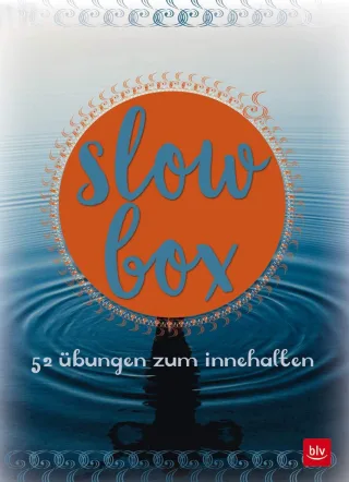 Slow-Box: 52 Übungen zum Innehalten