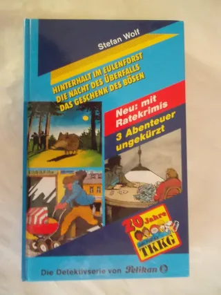 Ein Fall für TKKG Dreifachbände Bd.5. Hinterhalt im Eulenforst. / Die Nacht des Überfalls. / Das Geschenk des Bösen.