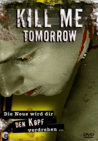Kill Me Tomorrow