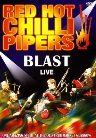 Red Hot Chilli Pipers - Blast Live [DVD] [2009]