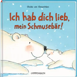 Ich hab dich lieb mein Schmusebär!