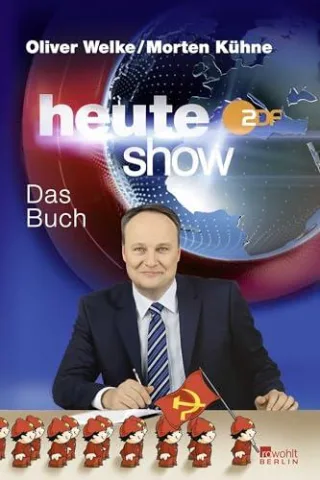 heute show: Das Buch [Broschiert] [2011] Welke Oliver Kühne Morten