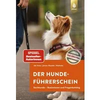 Der Hundeführerschein / Celina del Amo, Renate Jones-Baade, Karina Mahnke