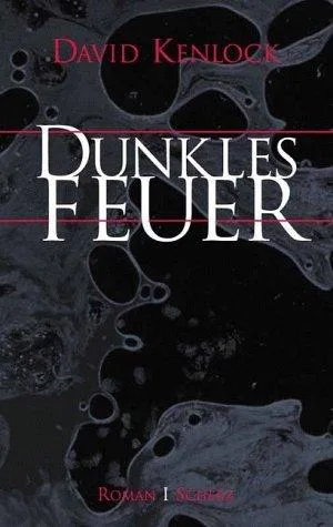 Dunkles Feuer