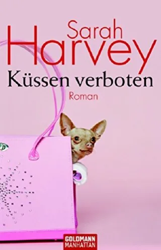Küssen verboten: Roman [Taschenbuch] [2007] Sarah Harvey Bärbel Arnold Velten Arnold