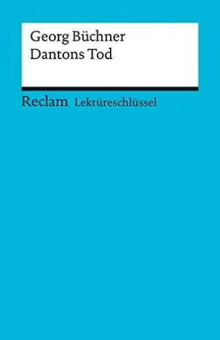 Georg Büchner: Dantons Tod. Lektüreschlüssel [Taschenbuch] [2005] Grosse Wilhelm