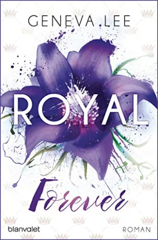 Royal Forever: Roman (Die Royals-Saga Band 6)