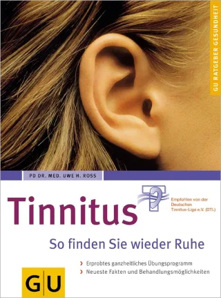 Tinnitus So finden Sie wieder Ruhe [Taschenbuch] [2006] Ross Uwe H.