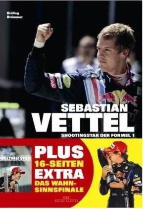 Sebastian Vettel: Shootingstar der Formel 1 [Gebundene Ausgabe] [2010] Kräling Bodo Brümmer Elmar