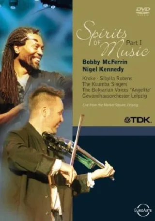 Bobby McFerrin & Nigel Kennedy - Spirits of Music Part 1