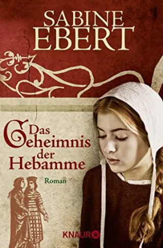 Das Geheimnis der Hebamme [Taschenbuch] [2006] Ebert Sabine