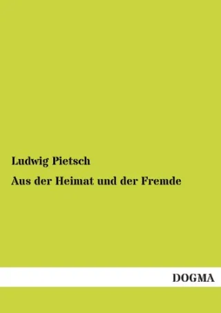 Aus der Heimat und der Fremde: Erlebtes und Gesehenes