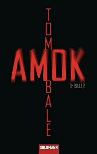Amok: Thriller
